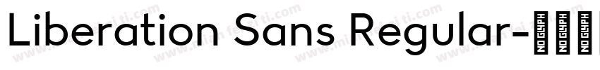 Liberation Sans Regular字体转换